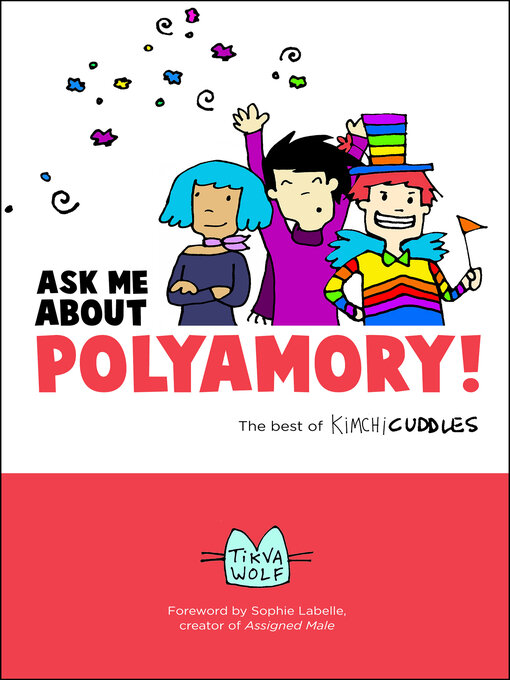 Title details for Ask Me About Polyamory by Tikva Wolf - Available